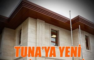 TUNA’YA POLİS MERKEZİ