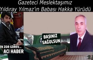 YILDIRAY YILMAZ’IN ACI GÜNÜ